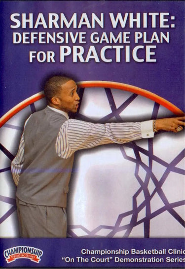 Defensive Game Plan For Practice by Sharman White Instructional Basketball Coaching Video